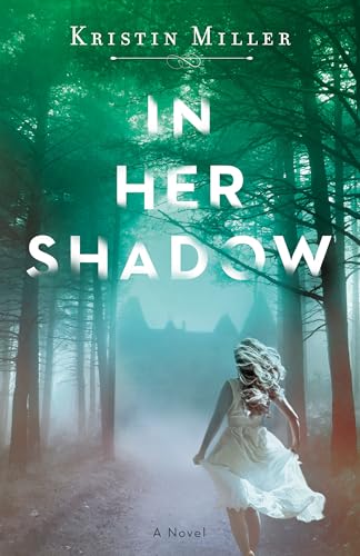 Kristin Miller - In Her Shadow : A Novel - Paperback image 1