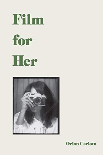 Orion Carloto - Film for Her - Hardback image 1