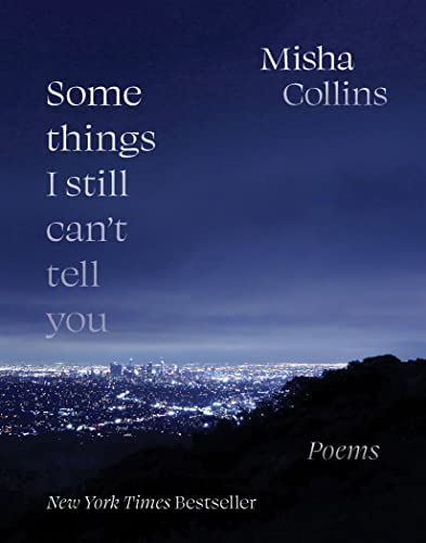 Misha Collins - Some Things I Still Can't Tell You : Poems - Paper image 1