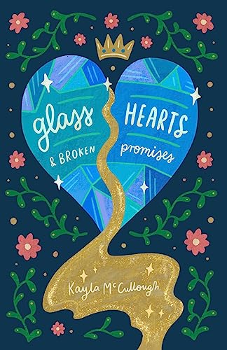 Kayla McCullough - Glass Hearts & Broken Promises - Paperback image 1