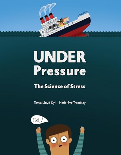 Tanya Lloyd Kyi - Under Pressure : The Science of Stress - Hardback image 1