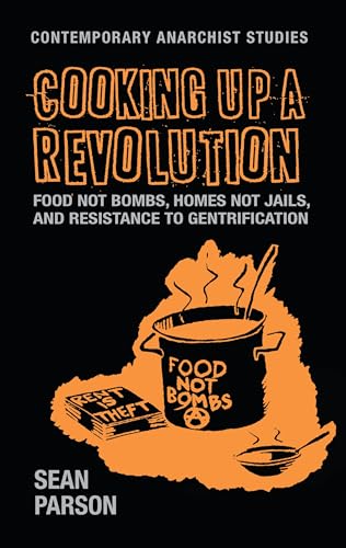 Sean Parson - Cooking Up a Revolution : Food Not Bombs, Homes Not Jail image 1