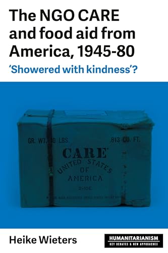 Heike Wieters - Ngo Care and Food Aid from America, 1945-80 : 'sho image 1