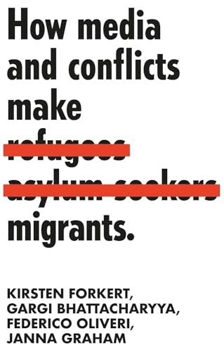 Janna Graham - How Media and Conflicts Make Migrants - Paperback image 1