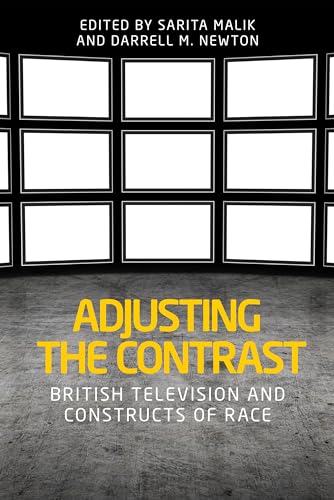 Sarita Malik - Adjusting the Contrast : British Television and Constru image 1