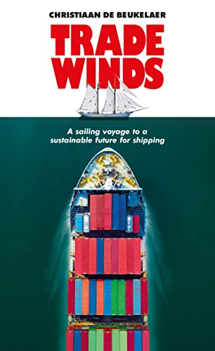 Christiaan De Beukel - Trade Winds : A Voyage to a Sustainable Future image 1