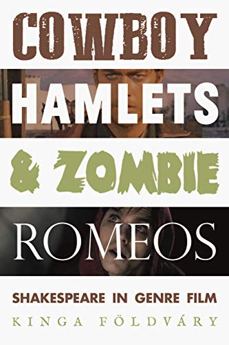 Kinga Foeldvary - Cowboy Hamlets and Zombie Romeos : Shakespeare in Ge image 1