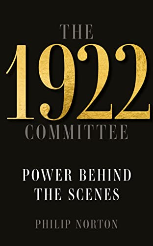 Philip Norton - 1922 Committee : Power Behind the Scenes - Hardback image 1