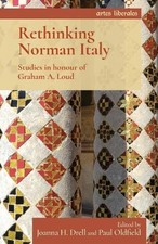 Rethinking Norman Italy : Studies in Honour of Graham A. Loud - Paperb image 1