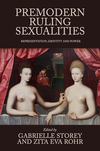Premodern Ruling Sexualities : Representation, Identity, and Power - H image 1