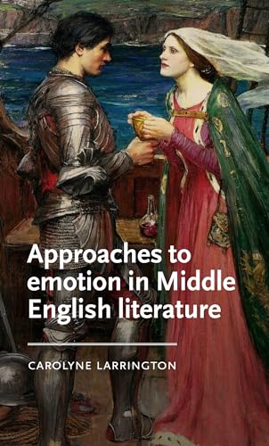 Approaches to Emotion in Middle English Literature