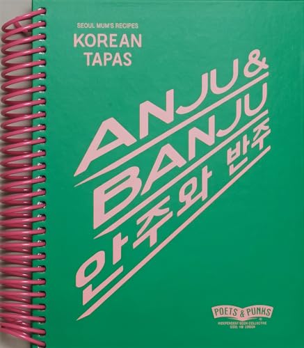 Anju and Banju : Korean Tapas/Seoul Mum's Recipes - Hardback image 1