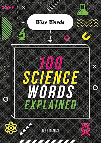 Jon Richards - Wise Words: 100 Science Words Explained - Paperback image 1