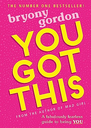 Bryony Gordon - You Got This : A fabulously fearless guide to being YO image 1