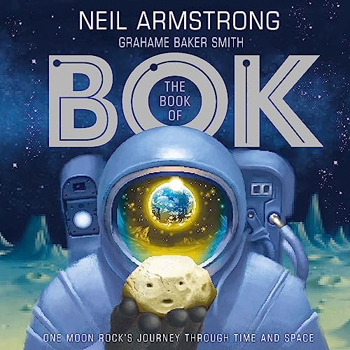 Neil Armstrong - Book of Bok : One Moon Rock's Journey Through Tim image 1