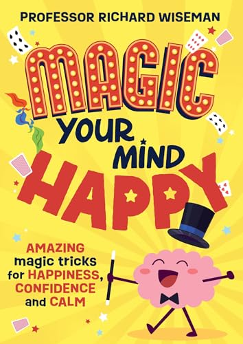 Richard Wiseman - Magic Your Mind Happy : Amazing magic tricks for hap image 1