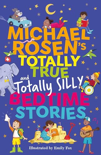 Michael Rosen - 's Totally True (and totally silly) Bedtime Stori