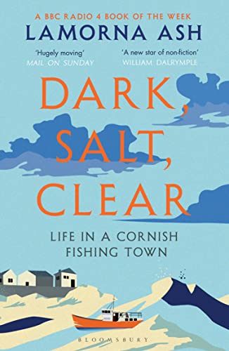 Lamorna Ash - Dark, Salt, Clear : Life in a Cornish Fishing Town - Pap image 1