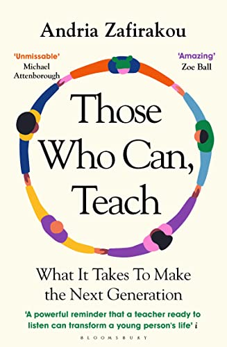 Andria Zafirakou - Those Who Can, Teach : What It Takes To Make the N image 1