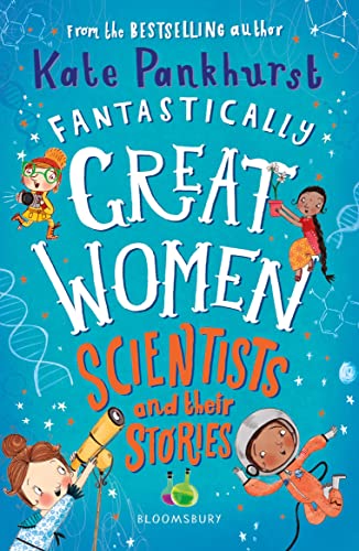 Kate Pankhurst - Fantastically Great Women Scientists and Their Storie image 1