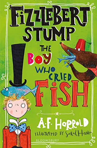 A.F. Harrold - Fizzlebert Stump: The Boy Who Cried Fish - Paperback image 1
