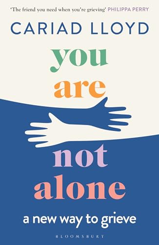 Cariad Lloyd - You Are Not Alone : a new way to grieve - Paperback image 1