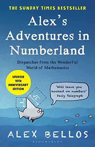 Alex Bellos - Alex's Adventures in Numberland : Tenth Anniversary image 1