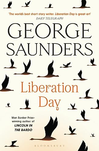 George Saunders - Liberation Day : From 'the world's best shor image 1