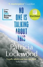 Patricia Lockwood - No One Is Talking About This : Shortlisted for the image 1