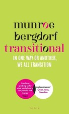 Munroe Bergdorf - Transitional : In One Way or Another, We All Transit image 1