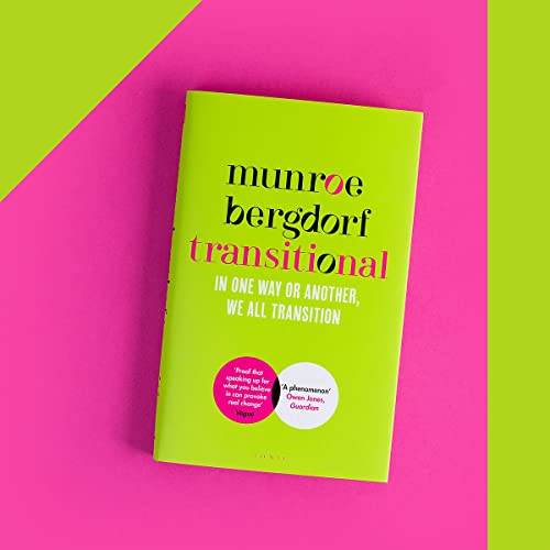 Munroe Bergdorf - Transitional : In One Way or Another, We All Transit image 3