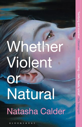 Natasha Calder - Whether Violent or Natural - Paperback image 1