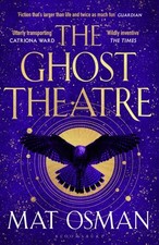 Mat Osman - Ghost Theatre : Utterly transporting historical fiction, E image 1