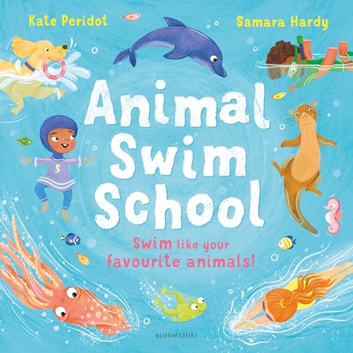 Kate Peridot - Animal Swim School : Learn to swim like your favourite image 1