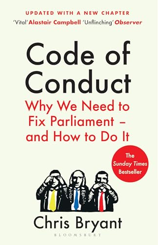 Chris Bryant - Code of Conduct : Why We Need to Fix Parliament – and image 1