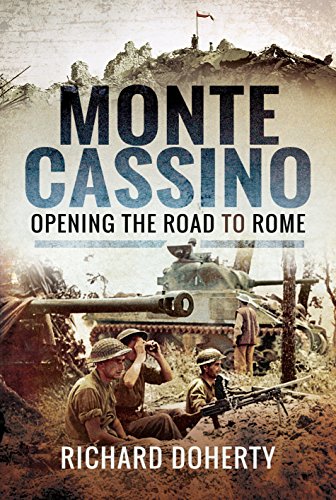 Richard Doherty - Monte Cassino : Opening the Road to Rome - Hardback image 1