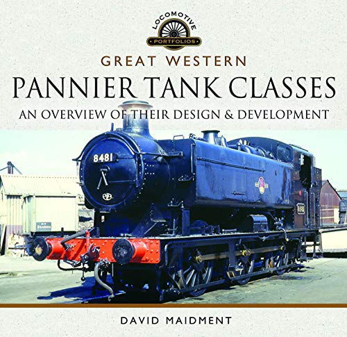 David Maidment - Great Western, Pannier Tank Classes : An Overview of image 1