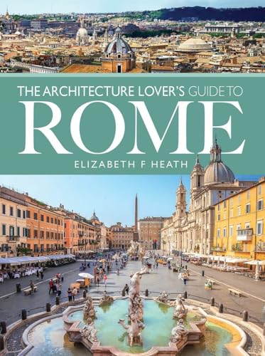 Elizabeth F Heath - Architecture Lover's Guide to Rome - Paperback image 1
