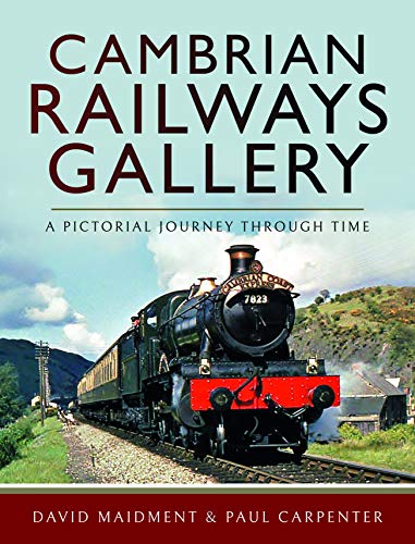 Paul Carpenter - Cambrian Railways Gallery : A Pictorial Journey Throu image 1
