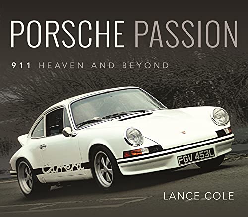 Cole Lance - Porsche Passion : 911 Heaven and Beyond - Hardback image 1