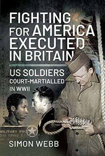 Simon Webb - Fighting for the United States, Executed in Britain : US image 1