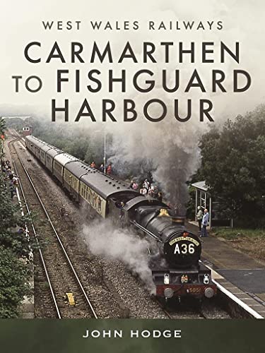 Hodge John - Carmarthen to Fishguard Harbour - Hardback image 1