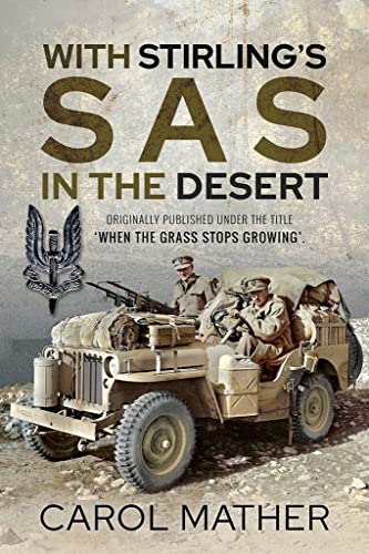 Carol Mather - With Stirling's SAS in the Desert : When the Grass image 1