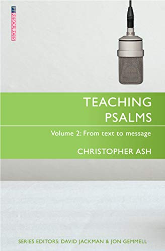 Christopher Ash - Teaching Psalms Vol. 2 : From Text to Message - Pape image 1