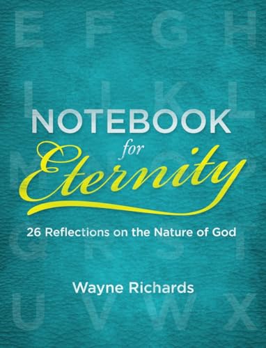Wayne Richards - Notebook for Eternity : 26 Reflections on the Nature image 1