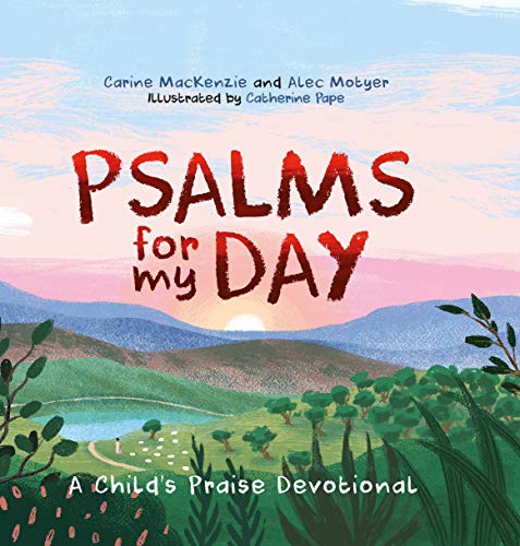 Psalms for My Day : A Child's Praise Devotional - Hardback image 1