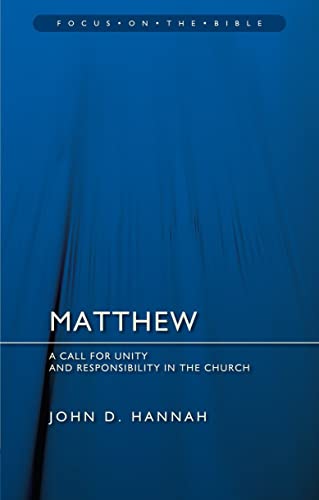 John D. Hannah - Matthew : A Call for Unity and Responsibility in the image 1