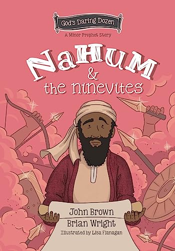 John Robert Brown - Nahum and the Ninevites : The Minor Prophets, Book image 1