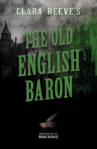 Clara Reeve's The Old English Baron