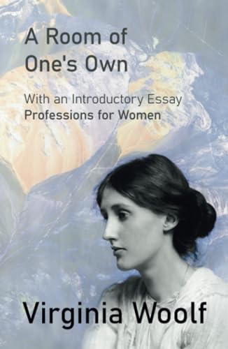 A Room of One's Own: With an Introductory Essay 